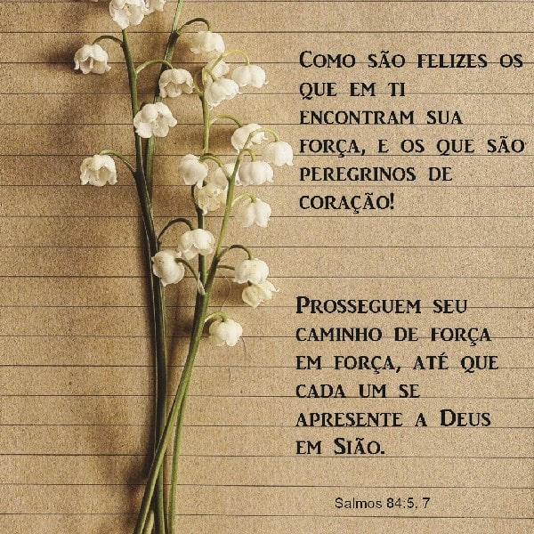 Salmos 84:5, 7